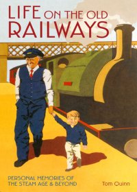 cover of the book Life on the Old Railways