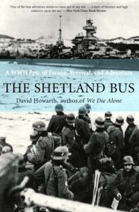 cover of the book The Shetland Bus: A WWII Epic of Escape, Survival, and Adventure