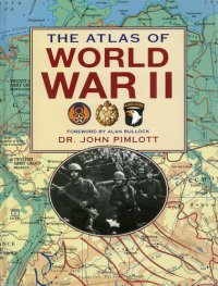 cover of the book The Atlas of World War II