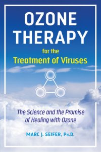 cover of the book Ozone Therapy for the Treatment of Viruses: The Science and the Promise of Healing with Ozone