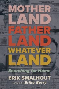 cover of the book Motherland, Fatherland, Whateverland: Searching for Home