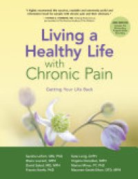 cover of the book Living a Healthy Life with Chronic Pain: Getting Your Life Back