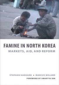 cover of the book Famine in North Korea: Markets, Aid, and Reform