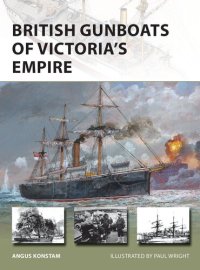 cover of the book British Gunboats of Victoria's Empire (New Vanguard)