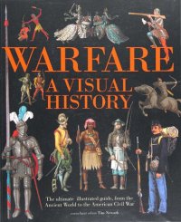 cover of the book WARFARE: A VISUAL HISTORY /ANGLAIS