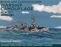 cover of the book British and Commonwealth Warship Camouflage of WWI: Volume 3: Cruisers and Minelayers (Volume 3)