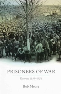 cover of the book Prisoners of War: Europe: 1939-1955