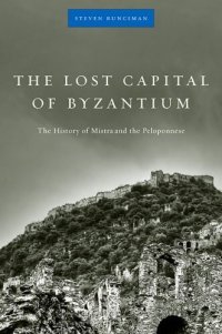 cover of the book Lost Capital of Byzantium. Tauris Parke Paperbacks. 2010.