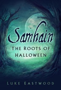 cover of the book Samhain: The Roots of Halloween