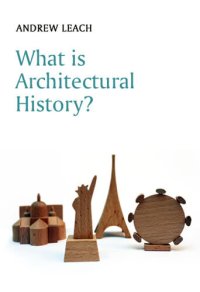 cover of the book What Is Architectural History?