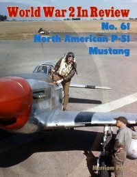 cover of the book World War 2 In Review No. 61: North American P-51 Mustang