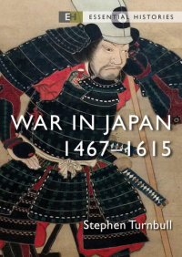 cover of the book War in Japan: 1467–1615 (Essential Histories)