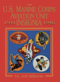 cover of the book U.S. Marine Corps Aviation Unit Insignia 1941-1946