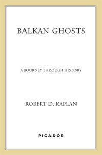 cover of the book Balkan Ghosts: A Journey Through History