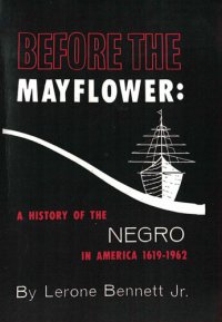 cover of the book Before the Mayflower: A History of the Negro in America 1619-1962