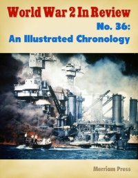 cover of the book World War 2 in Review No. 36: An Illustrated Chronology