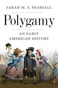 cover of the book Polygamy: An Early American History