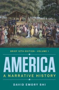 cover of the book America: A Narrative History, Brief (Volume 1)