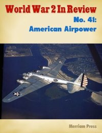 cover of the book World War 2 in Review No. 41: American Airpower