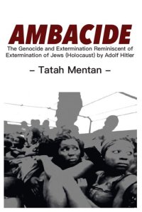 cover of the book AMBACIDE: The Genocide and Extermination Reminiscent of Extermination of Jews (Holocaust) by Adolf Hitler