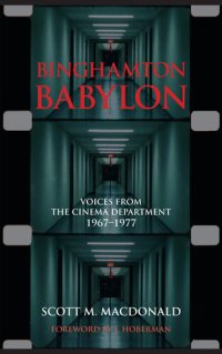 cover of the book Binghamton Babylon: Voices from the Cinema Department, 1967-1977