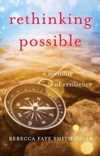 cover of the book Rethinking Possible: A Memoir of Resilience