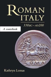 cover of the book Roman Italy, 338 BC - Ad 200: A Sourcebook