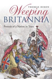 cover of the book Weeping Britannia: Portrait of a Nation in Tears