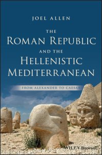 cover of the book The Roman Republic and the Hellenistic Mediterranean: From Alexander to Caesar