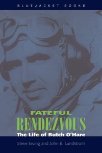 cover of the book Fateful Rendezvous: The Life of Butch O'Hara