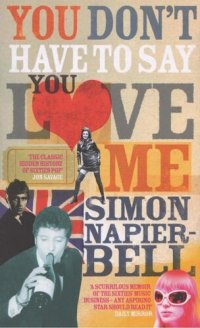 cover of the book You Don't Have To Say You Love Me