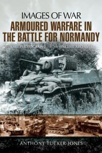 cover of the book Armoured Warfare in the Battle for Normandy