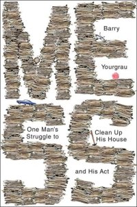 cover of the book Mess: One Man's Struggle to Clean Up His House and His Act