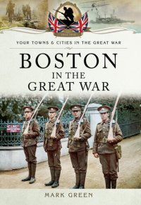 cover of the book Boston in the Great War