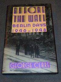 cover of the book Before the Wall: Berlin Days, 1946-1948