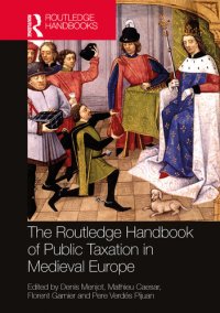 cover of the book The Routledge Handbook of Public Taxation in Medieval Europe (Routledge History Handbooks)