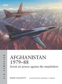 cover of the book Afghanistan 1979–88: Soviet air power against the mujahideen (Air Campaign, 35)