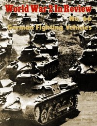 cover of the book World War 2 In Review No. 66: German Fighting Vehicles