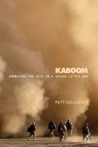 cover of the book Kaboom: Embracing the Suck in a Savage Little War