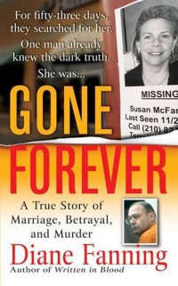 cover of the book Gone Forever: A True Story of Marriage, Betrayal, and Murder