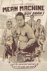 cover of the book Mean Machine: Roy Shaw