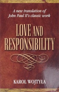 cover of the book Love & Responsibility: New Transla