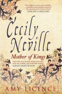 cover of the book Cecily Neville: Mother of Kings