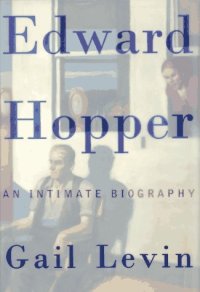 cover of the book Edward Hopper: An Intimate Biography