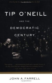 cover of the book Tip O'Neill and the Democratic Century