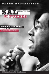 cover of the book Sal Si Puedes (Escape If You Can): Cesar Chavez and the New American Revolution