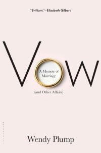 cover of the book Vow: A Memoir of Marriage (and Other Affairs)