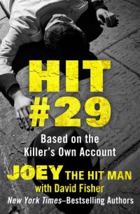 cover of the book Hit #29: Based on the Killer's Own Account