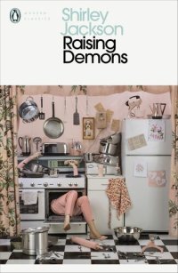 cover of the book Raising Demons: Shirley Jackson (Penguin Modern Classics)