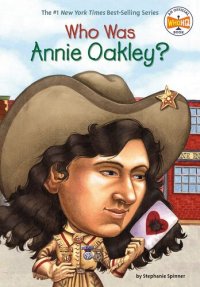 cover of the book Who Was Annie Oakley?